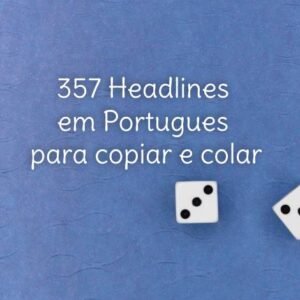 357 Headlines em Português para copiar e colar