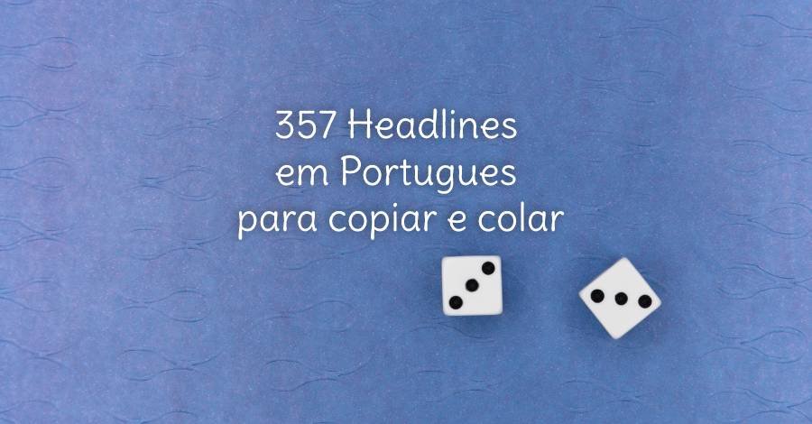 357 Headlines em Português para copiar e colar